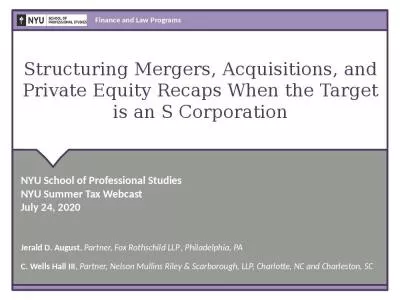 Structuring Mergers, Acquisitions, and  Private Equity Recaps When the Target  is an S