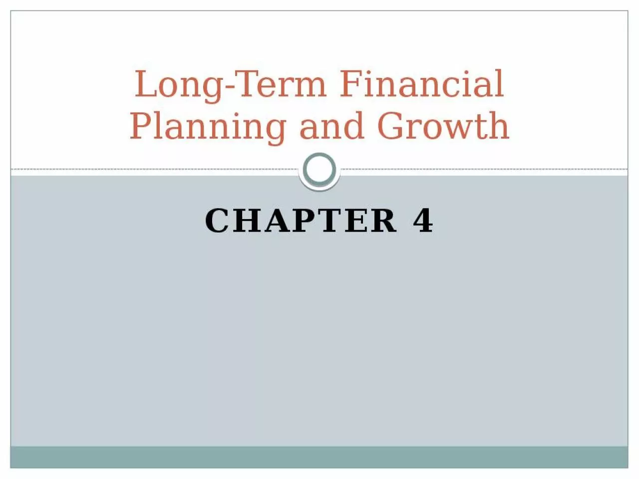 PPT-Long-Term Financial Planning and Growth