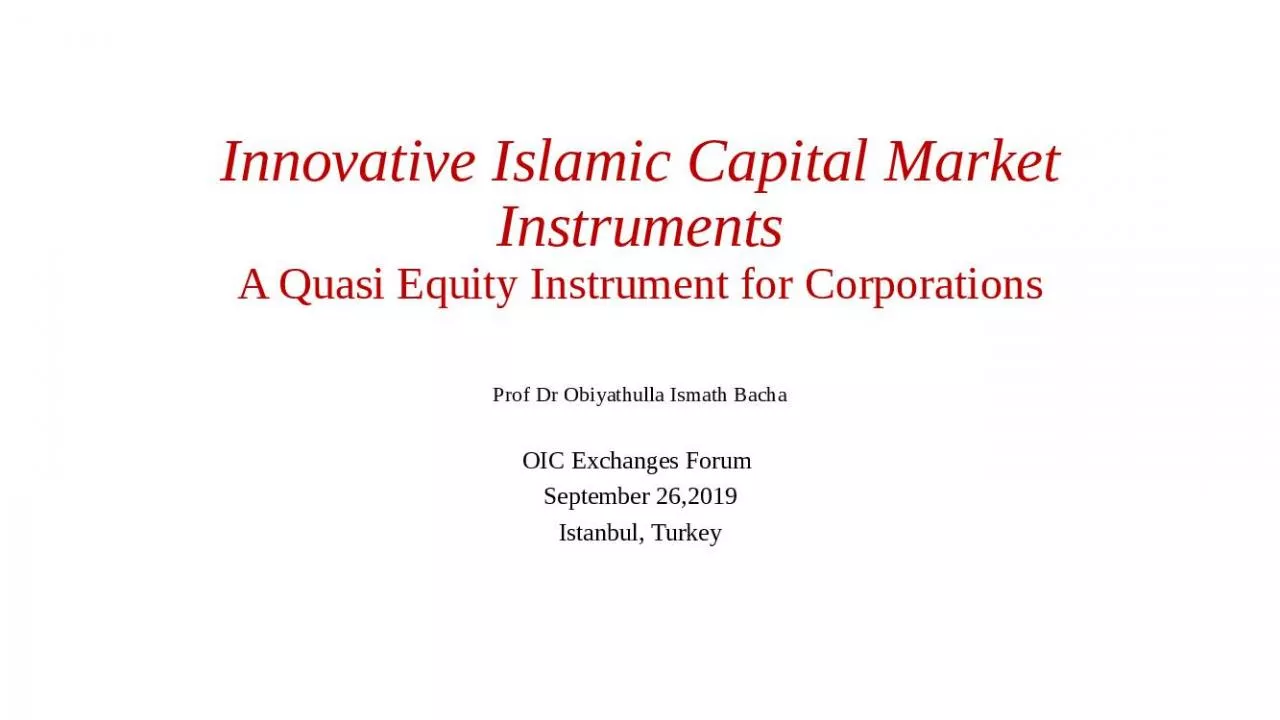 PPT-Innovative Islamic Capital Market Instruments A Quasi Equity Instrument for Corporations