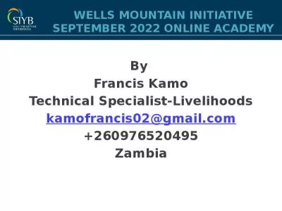 WELLS MOUNTAIN INITIATIVE SEPTEMBER 2022 ONLINE ACADEMY