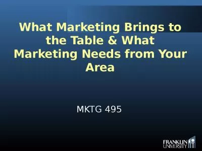 What Marketing Brings to the Table & What Marketing Needs from Your Area