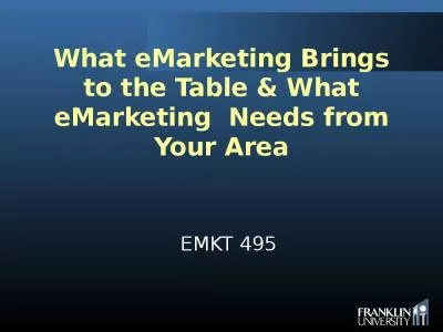 What eMarketing Brings to the Table & What eMarketing  Needs from Your Area