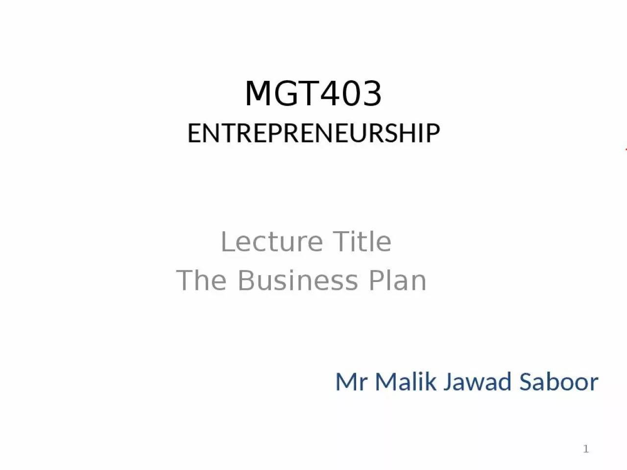 PPT-MGT403 ENTREPRENEURSHIP