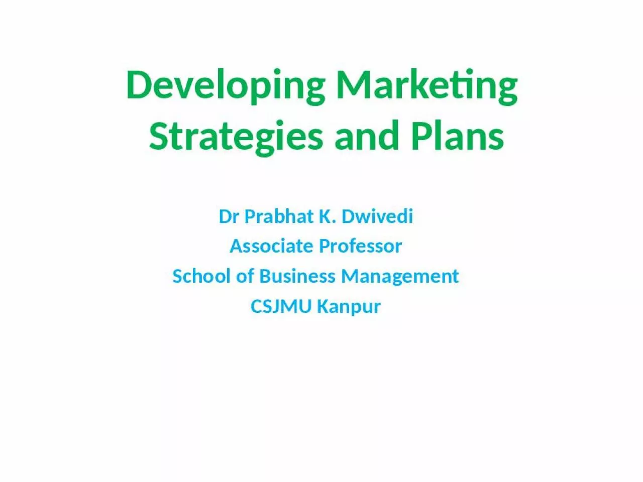 PPT-Developing Marketing Strategies and Plans