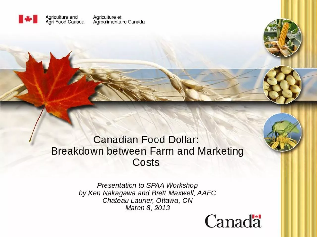 PPT-Canadian Food Dollar: Breakdown between Farm and Marketing Costs Presentation to SPAA