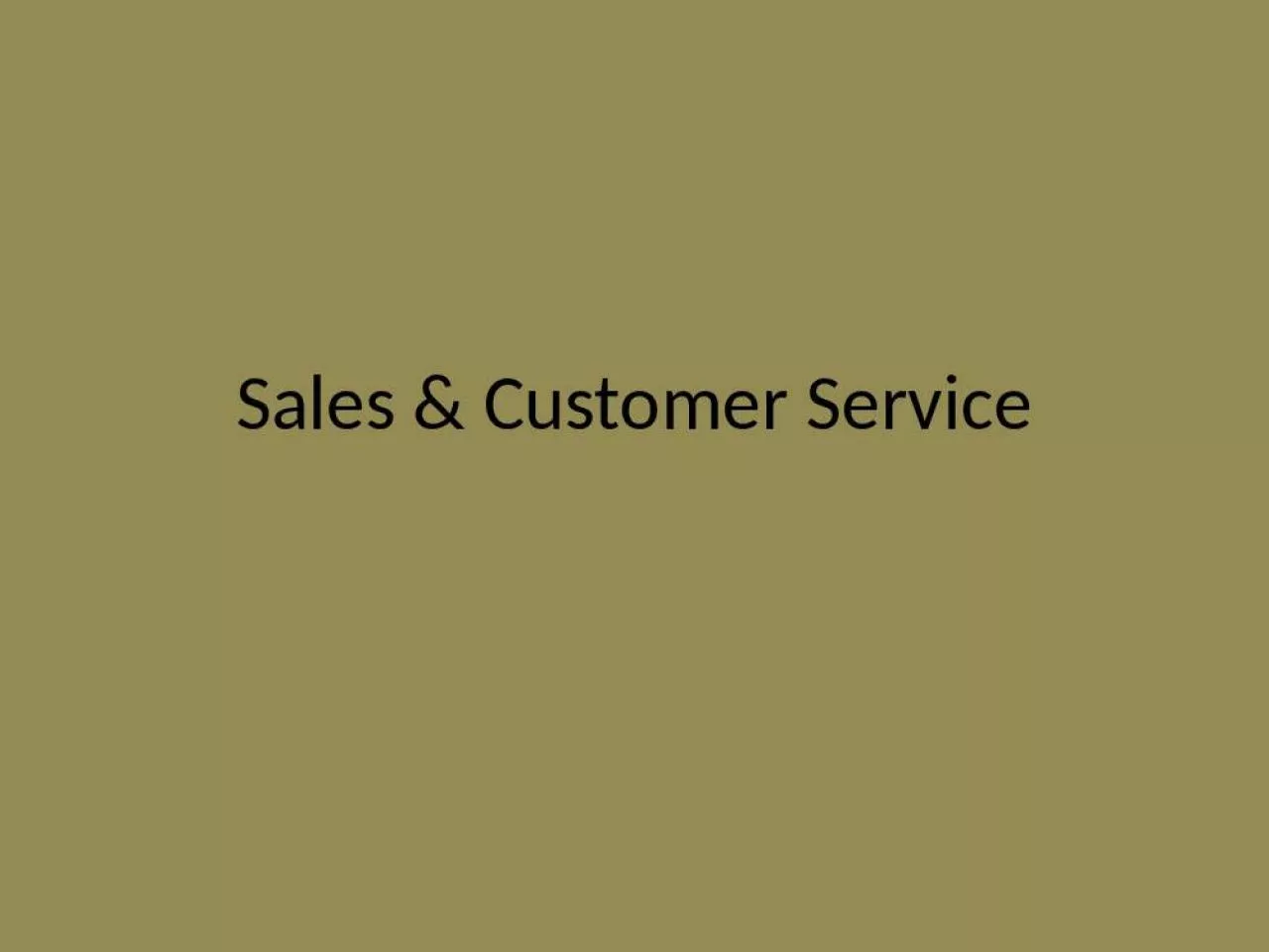 PPT-Sales & Customer Service