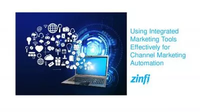 Using Integrated Marketing Tools Effectively for Channel Marketing Automation