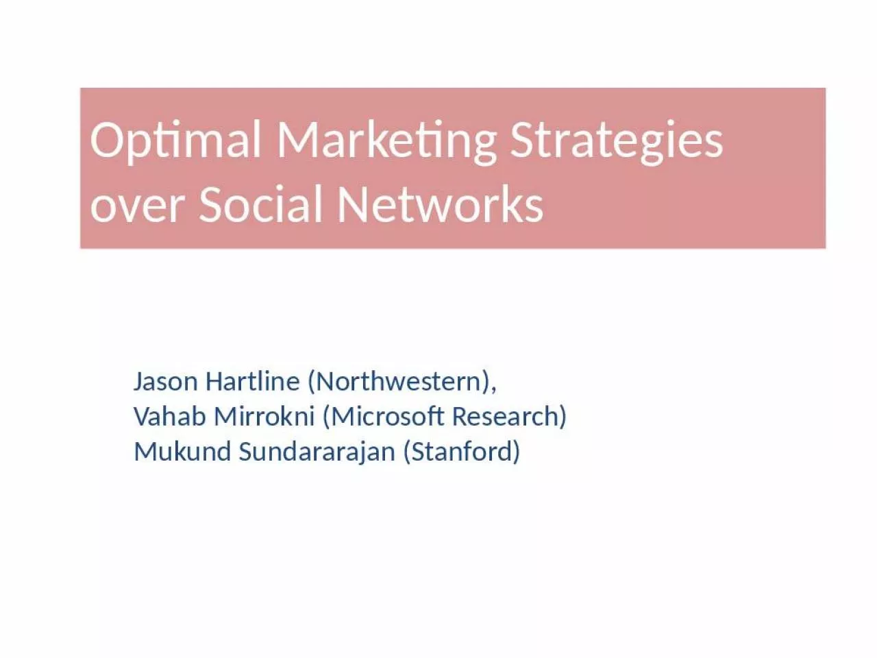 PPT-Optimal Marketing Strategies over Social Networks