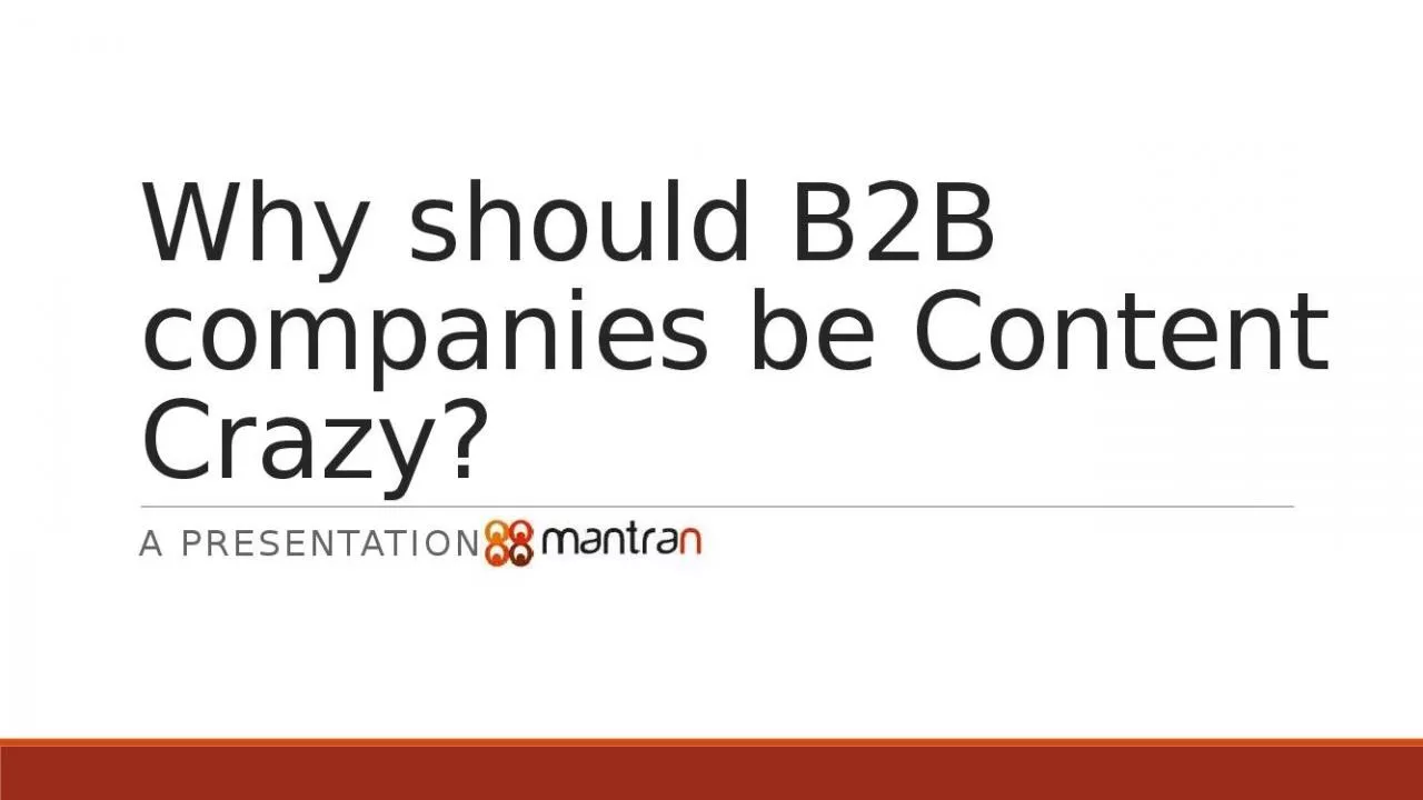 PPT-Why should B2B companies be Content Crazy?