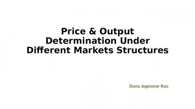 Price & Output Determination Under Different Markets Structures