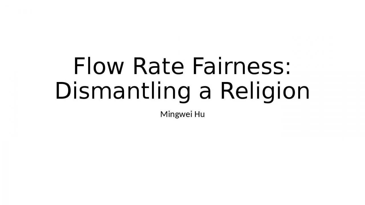 PPT-Flow Rate Fairness: Dismantling a Religion