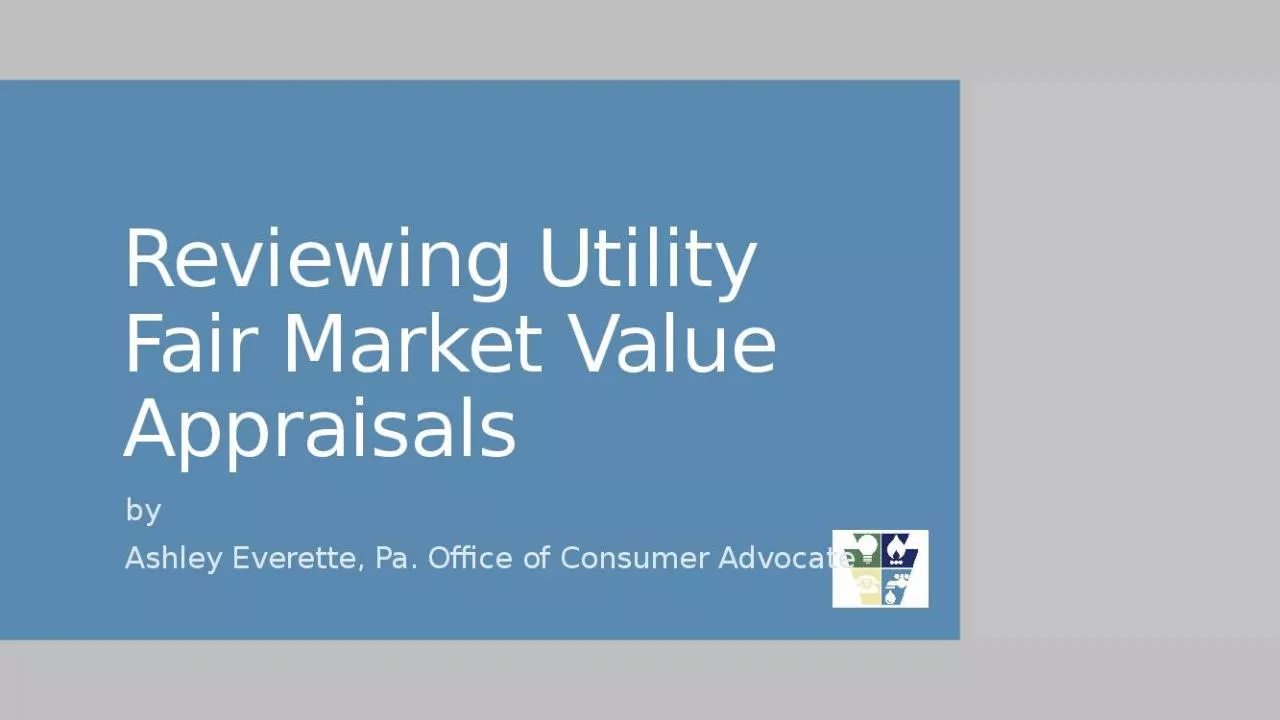 PPT-Reviewing Utility Fair Market Value Appraisals