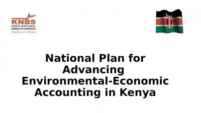 National Plan for Advancing  Environmental-Economic Accounting in Kenya