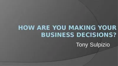 How are You Making your Business decisions?