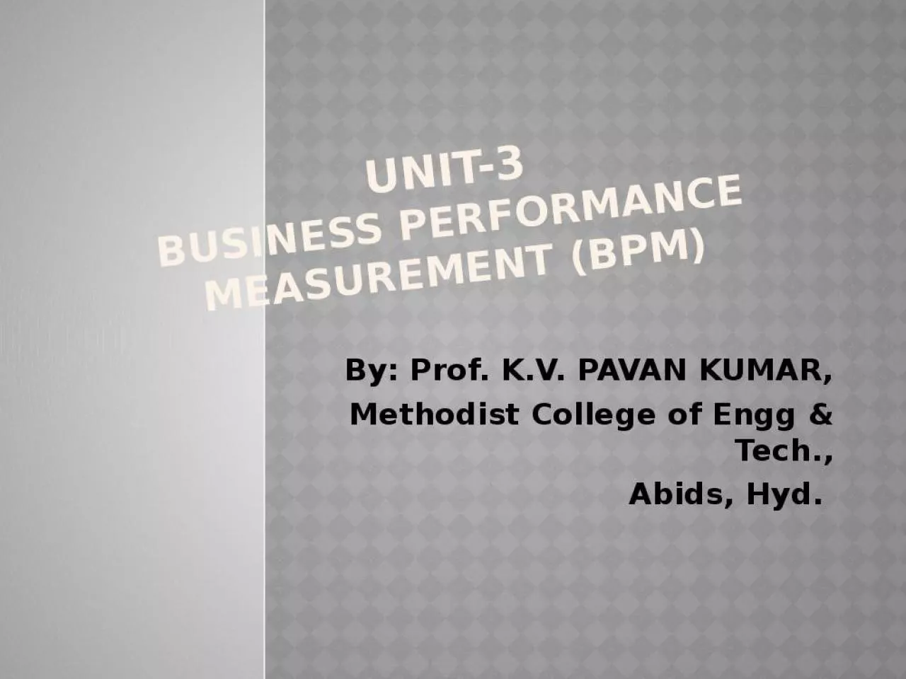 PPT-Unit-3 Business Performance Measurement (BPM)