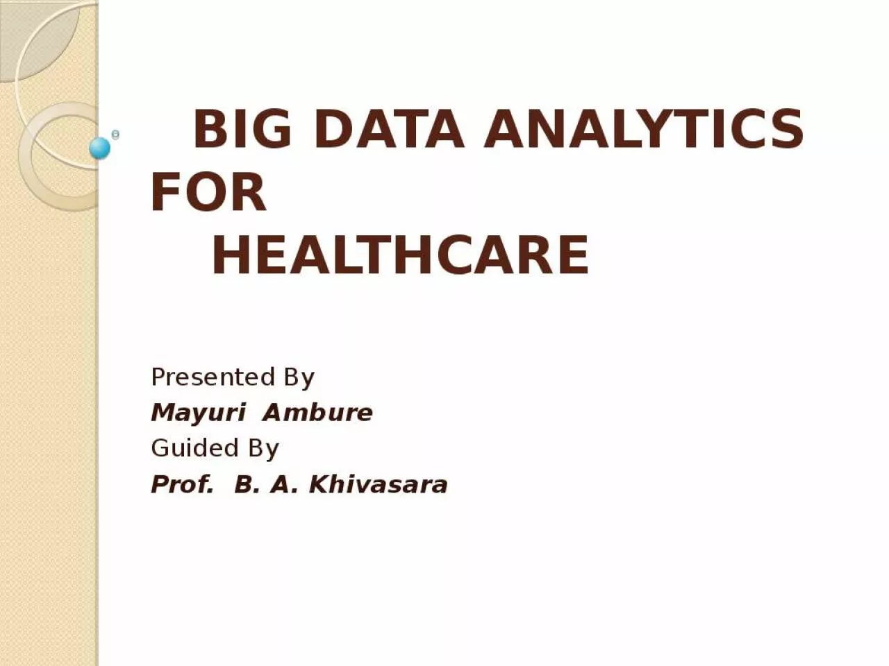 PPT-BIG DATA ANALYTICS FOR HEALTHCARE