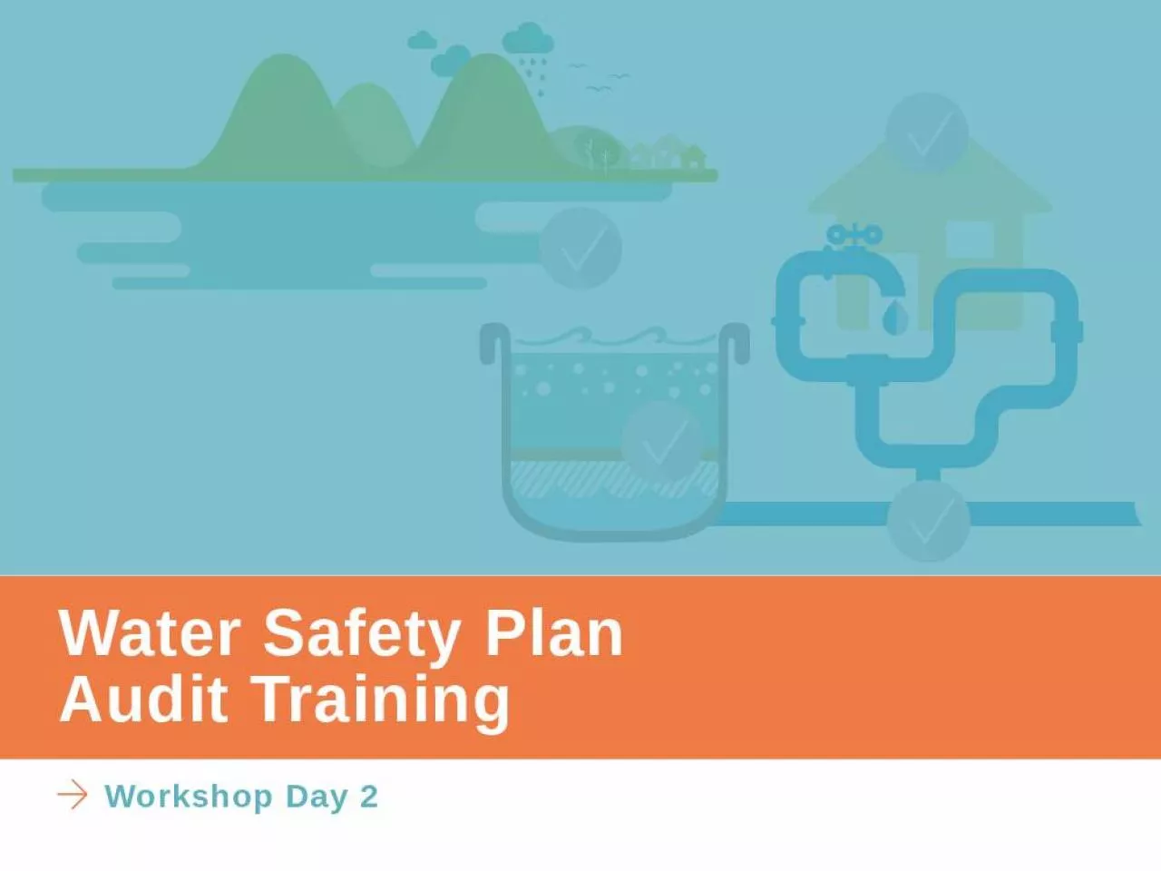 PPT-Water Safety Plan Audit Training