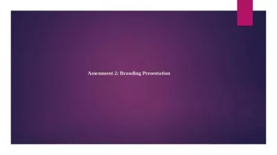 Assessment 2: Branding Presentation