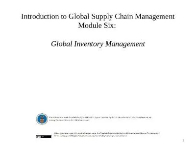 Introduction to Global Supply Chain Management Module Six:    Global Inventory Management