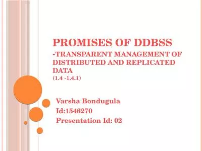 Promises of DDBSs -Transparent Management of  Distributed and Replicated Data (1.4 -1.4.1)