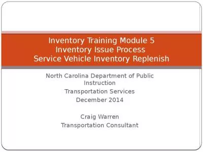 Inventory Training Module 5 Inventory Issue Process  Service Vehicle Inventory Replenish