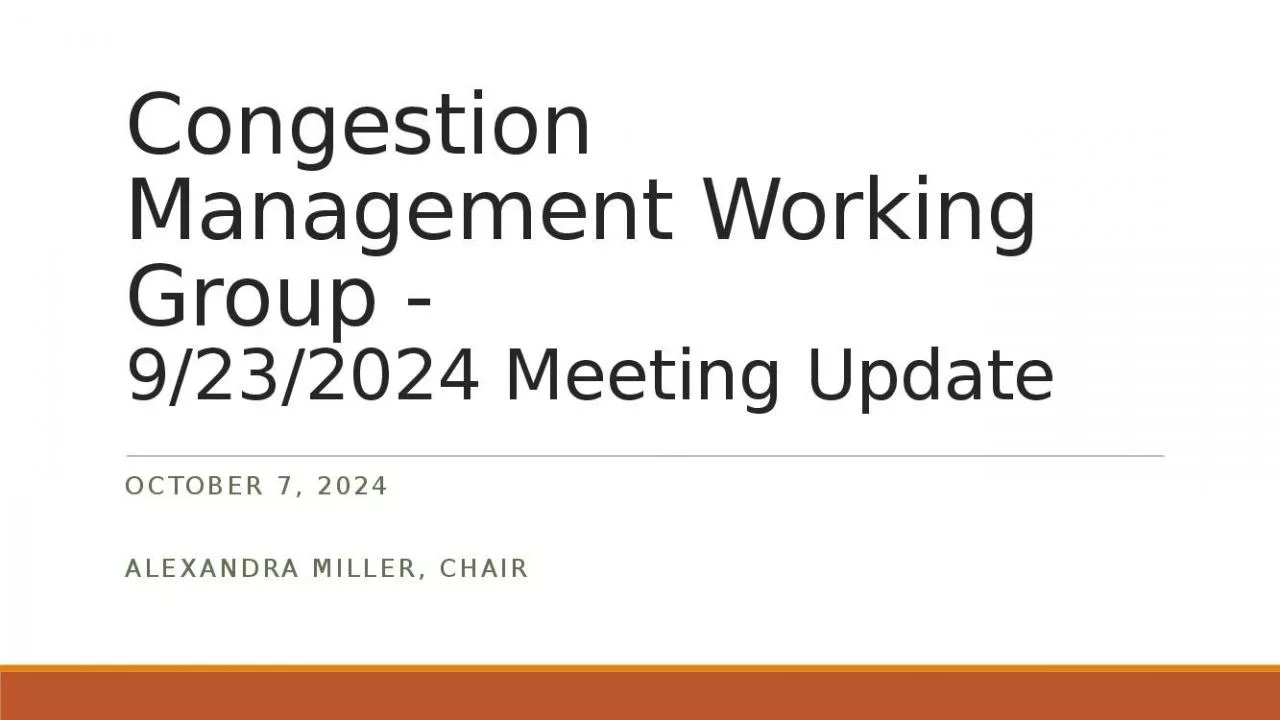 PPT-Congestion Management Working Group - 9/23/2024 Meeting Update