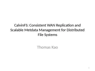 CalvinFS: Consistent WAN Replication and Scalable Metdata Management for Distributed File Systems