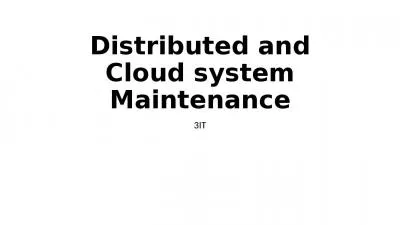 Distributed and Cloud system Maintenance