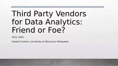 Third Party Vendors for Data Analytics:   Friend or Foe?