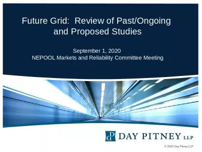 Future Grid:  Review of Past/Ongoing  and Proposed Studies September 1, 2020  NEPOOL Markets and Reliability Committee Meeting