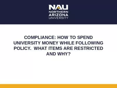 Compliance: how to spend university money while following policy.  What items are restricted