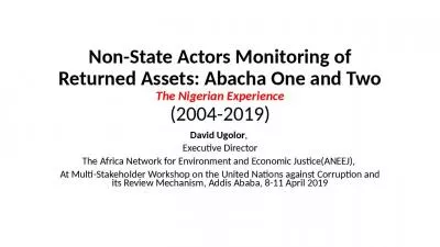 Non-State Actors Monitoring of Returned Assets: Abacha One and Two The Nigerian Experience (2004-2019)