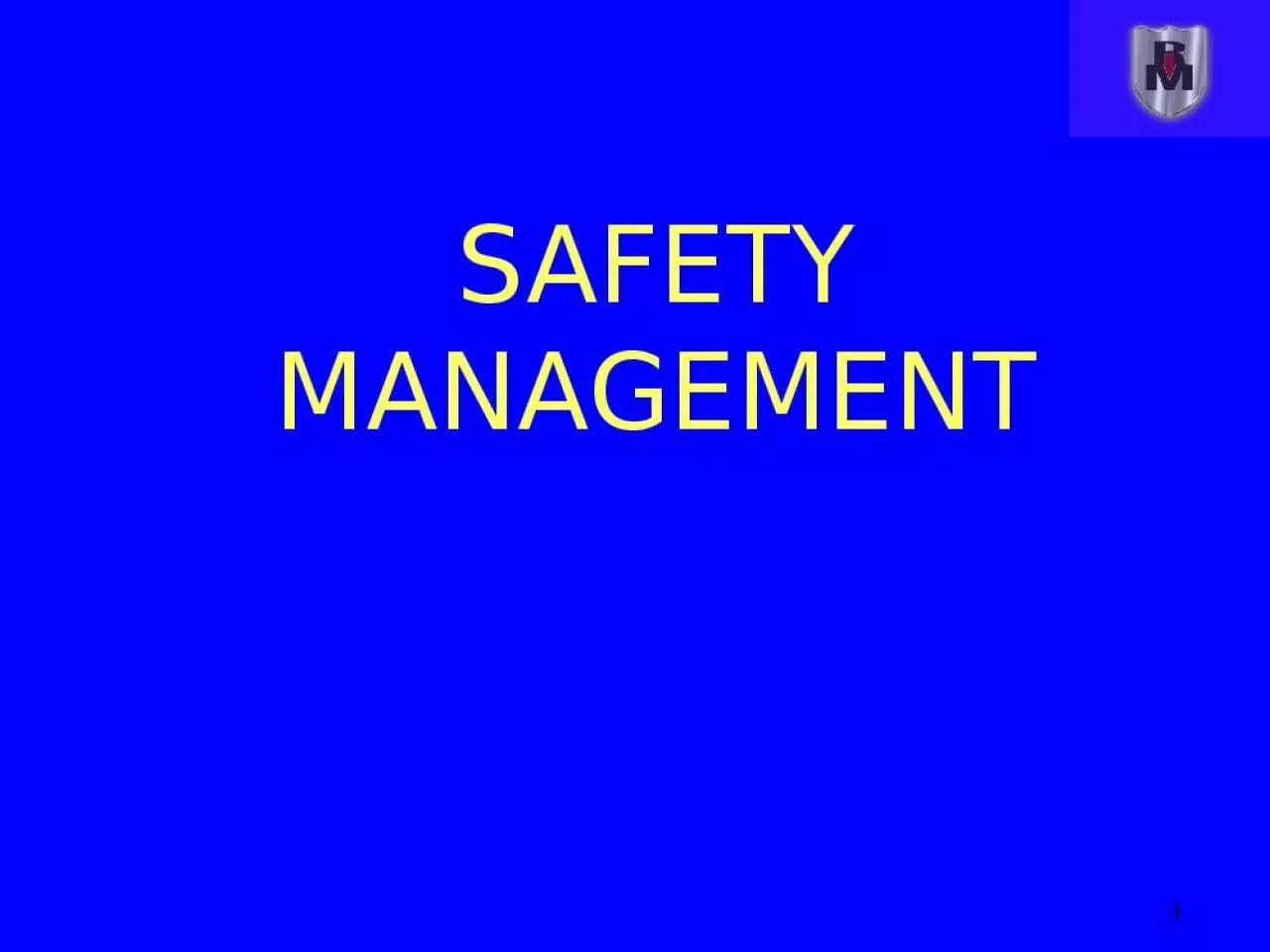 PPT-SAFETY MANAGEMENT