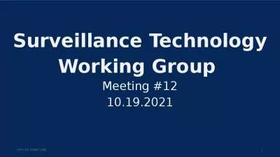 Surveillance Technology Working Group  Meeting #12 10.19.2021