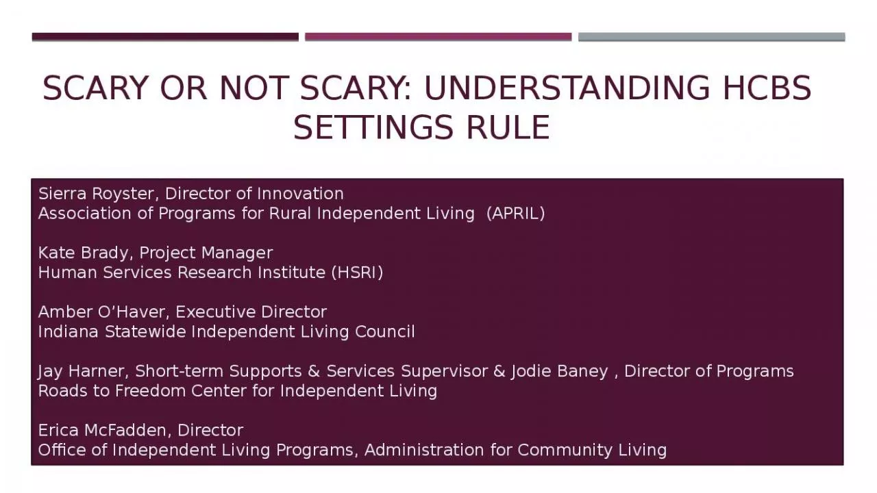 PPT-Scary or not scary: understanding HCBS settings rule