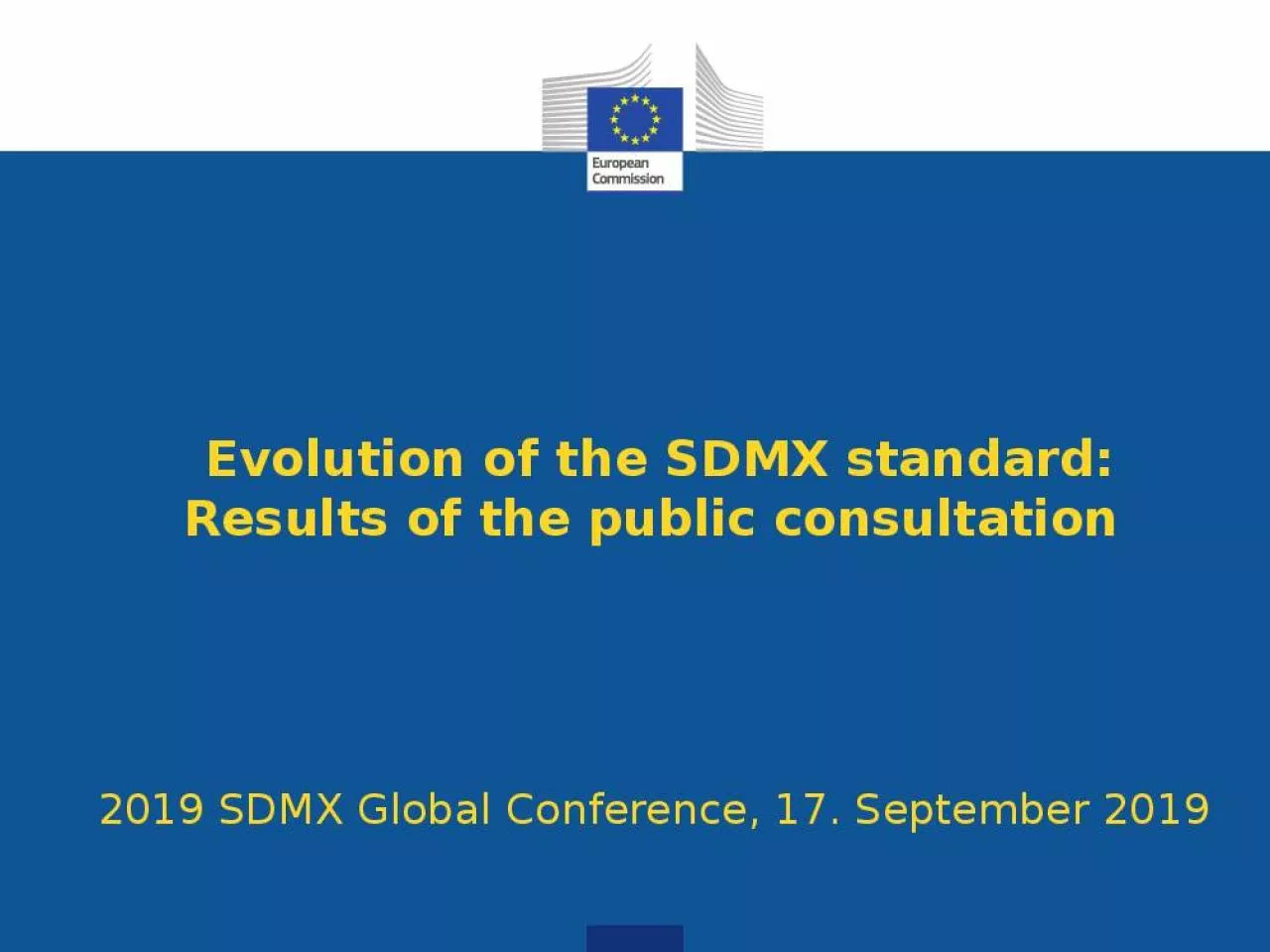 PPT-Evolution of the SDMX standard: Results of the public consultation