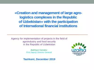 Creation and management of large agro-logistics complexes in the Republic of Uzbekistan  with the participation of International financial institutions