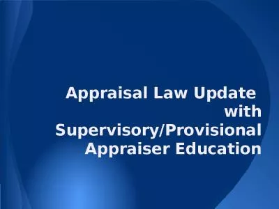 Appraisal Law Update  with Supervisory/Provisional Appraiser Education