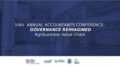 54th  ANNUAL ACCOUNTANTS CONFERENCE-  GOVERNANCE REIMAGINED Agribusiness Value Chain