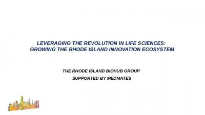 leVERAGING the Revolution in Life Sciences:  GROWING the rhode island innovation ecosystem