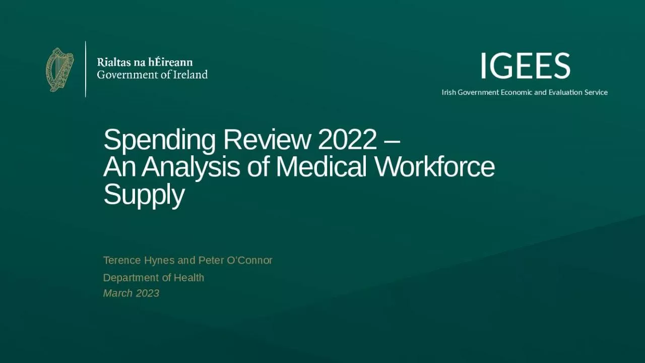 PPT-Spending Review 2022 An Analysis of Medical Workforce Supply