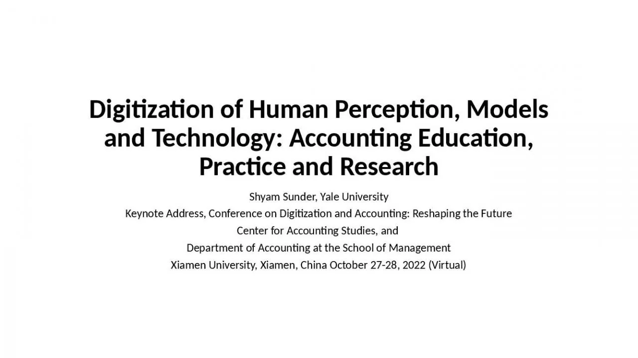 PPT-Digitization of Human Perception, Models and Technology: Accounting Education, Practice