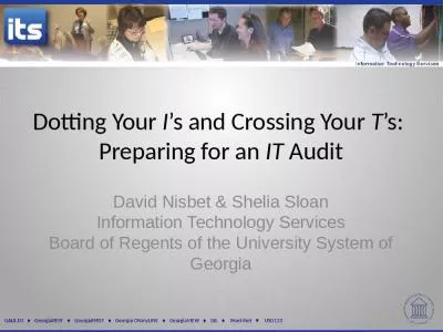 Dotting Your I s and Crossing Your T s:  Preparing for an IT Audit