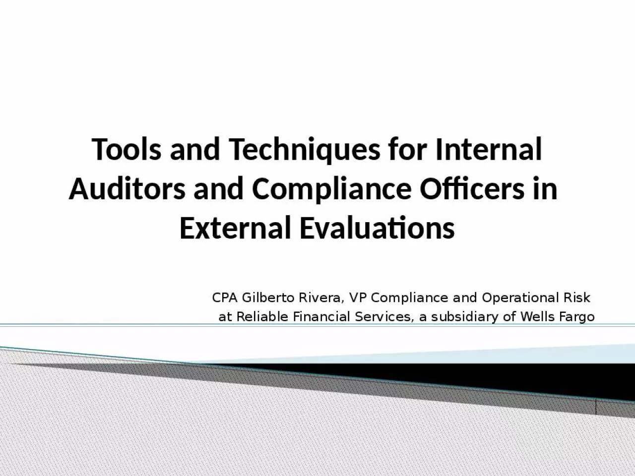 PPT-Tools and Techniques for Internal Auditors and Compliance Officers in External Evaluations