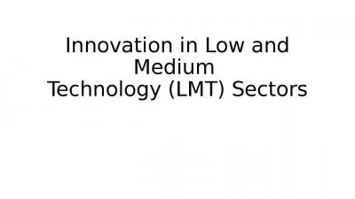 Innovation in Low and Medium  Technology (LMT) Sectors