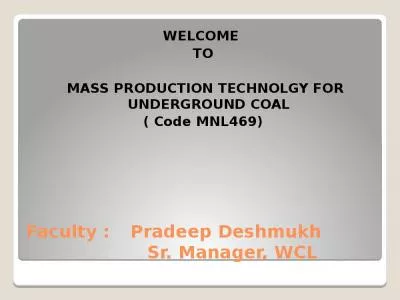 Faculty :  Pradeep Deshmukh                     Sr. Manager, WCL