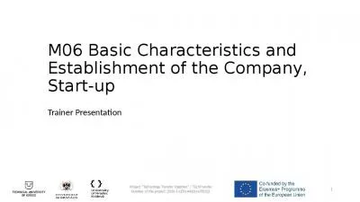 M06 Basic Characteristics and Establishment of the Company, Start-up