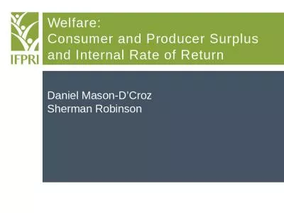 Welfare:  Consumer and Producer Surplus and Internal Rate of Return