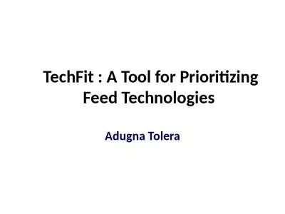 TechFit : A Tool for Prioritizing Feed Technologies