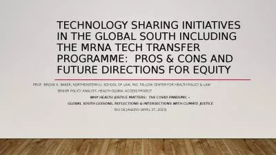 Technology Sharing Initiatives in the Global South including the mRNA TECH TRANSFER PROGRAMME:  PROS & CONS AND FUTURE DIRECTIONS FOR EQUITY